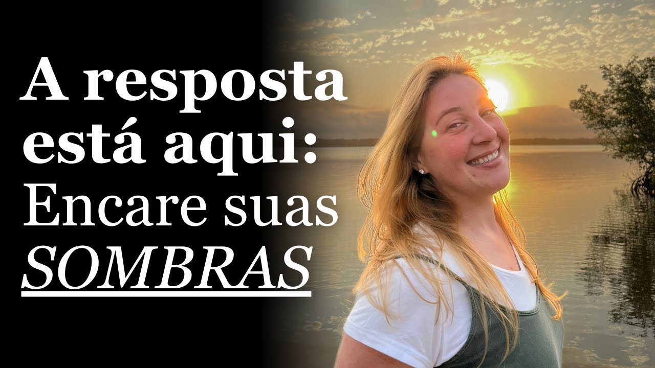 Seu lado SOMBRA só está te mostrando a sua CURA