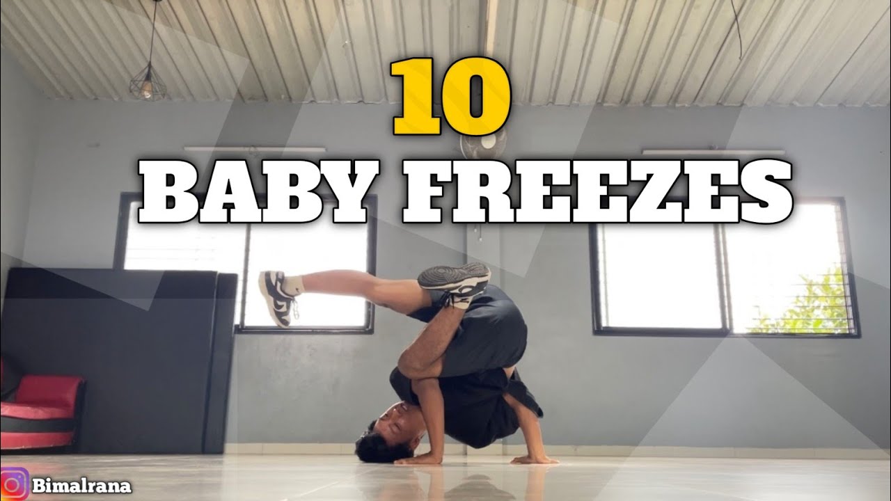 10 Types of Baby Freezes  you need to know by bimal rana  | Bboy tutorial