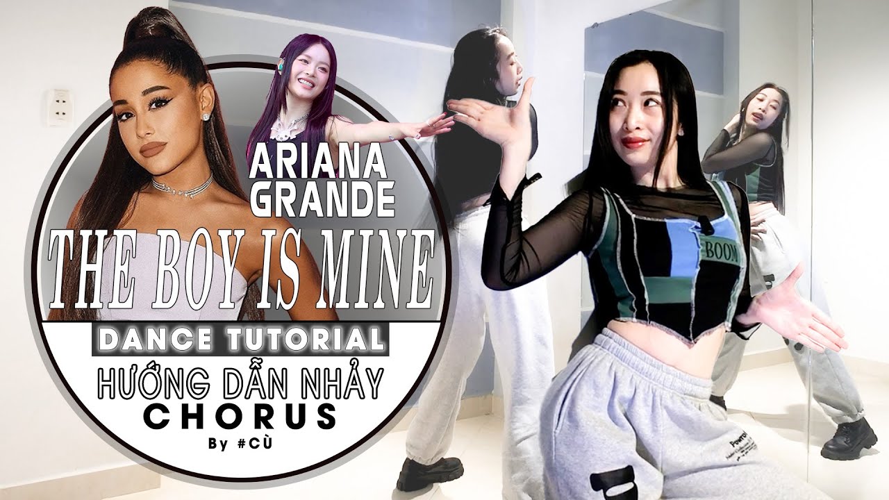 [TUTORIAL DANCE] | The boy is mine - Ariana Grande | Hướng dẫn nhảy CHORUS - Hannie NEWJEANS | Cù