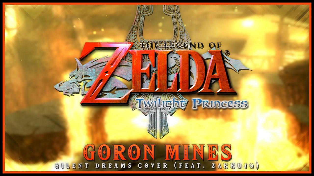 The Legend of Zelda: Twilight Princess - Goron Mines | Silent Dreams Cover (feat. @Zakkujo)