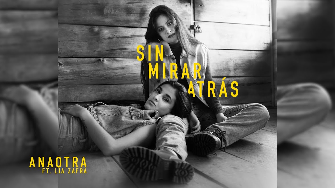 Anaotra ft. Lia Zafra - Sin mirar atrás