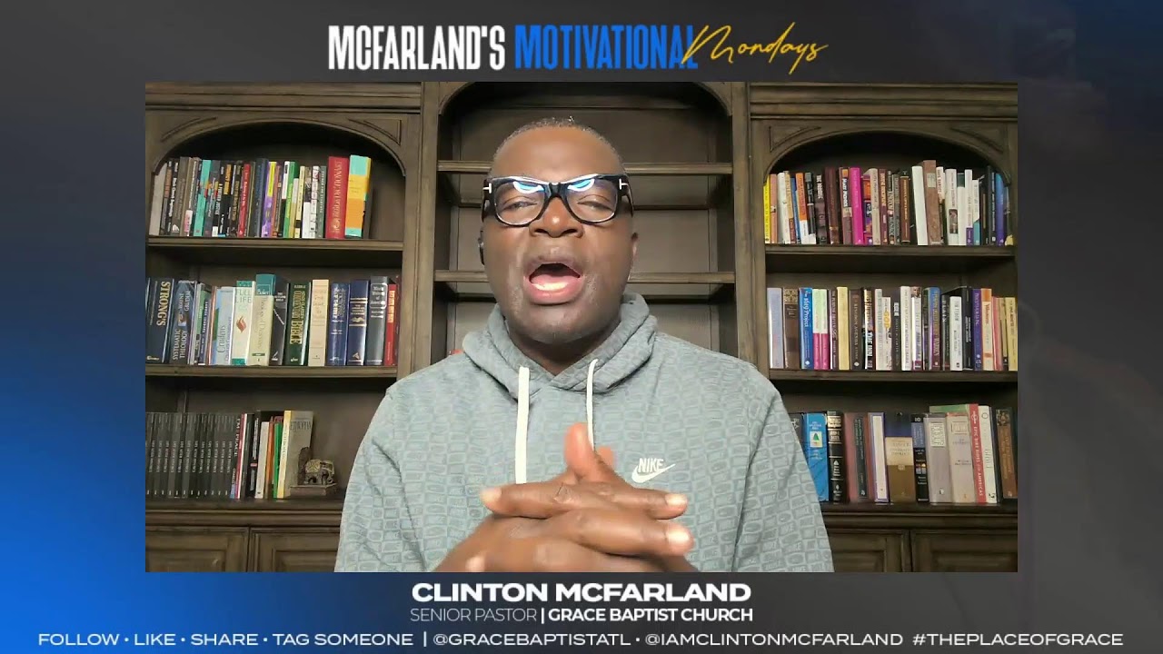 Monday Motivation with Pastor Clinton McFarland | February 23, 2026