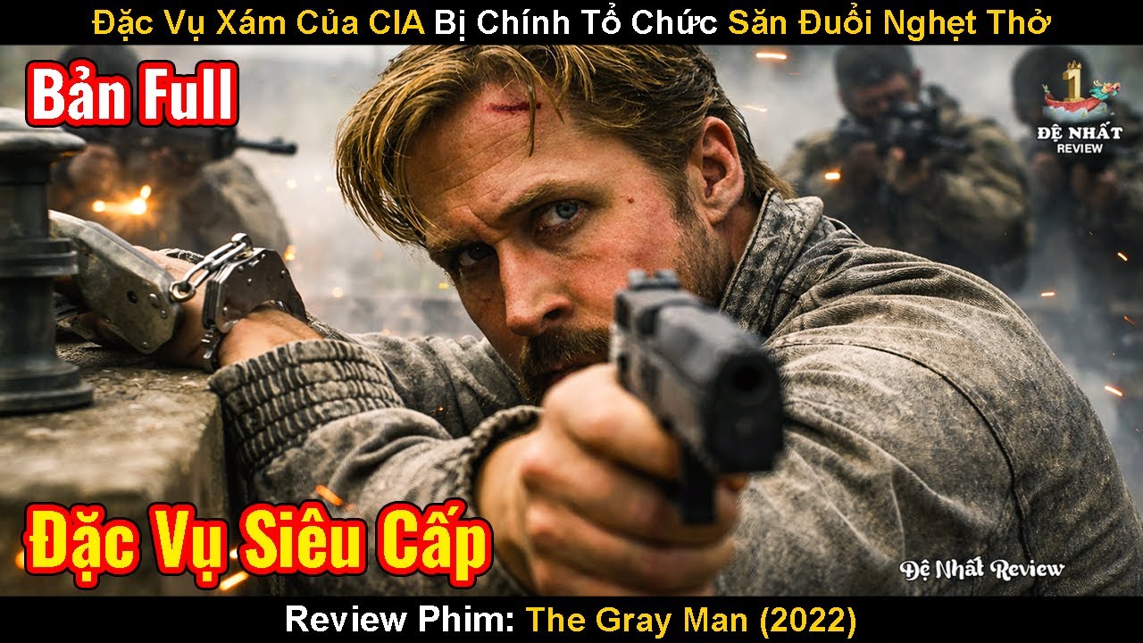 Đặc Vụ Xám Của Cia Bị Chính Tổ Chức Truy Bắt Và Cuộc Chạy Đua Nghẹt Thở | Review Phim: The Gray Man