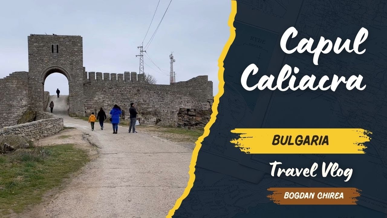 Cetatea și Capul Caliacra, Bulgaria – Istorie, legende și peisaje spectaculoase