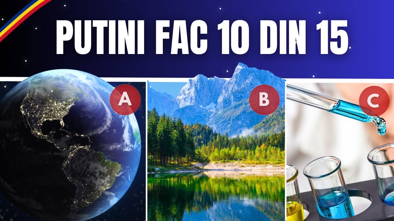 Puțini fac 10 din 15 | Test de cultură generală care chiar te pune la încercare