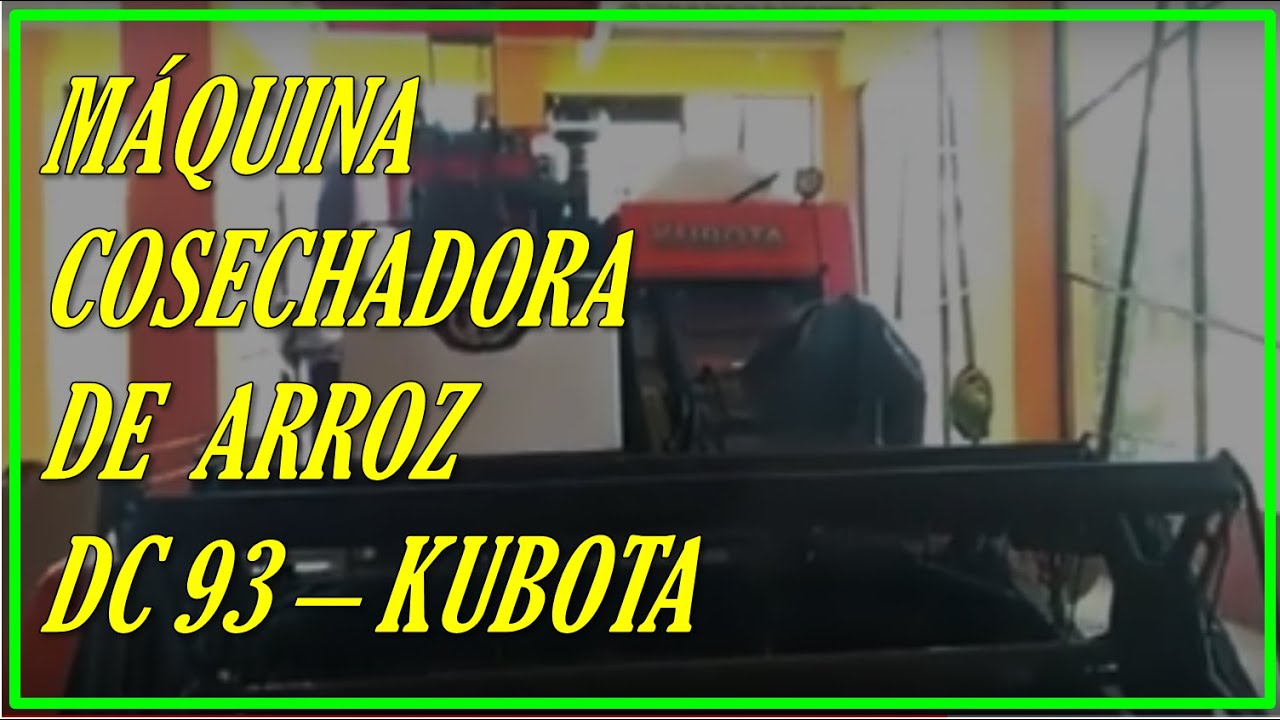 M&aacute;quina cosechadora de arroz DC 93 Kubota - 082 338 171 449 - Soni