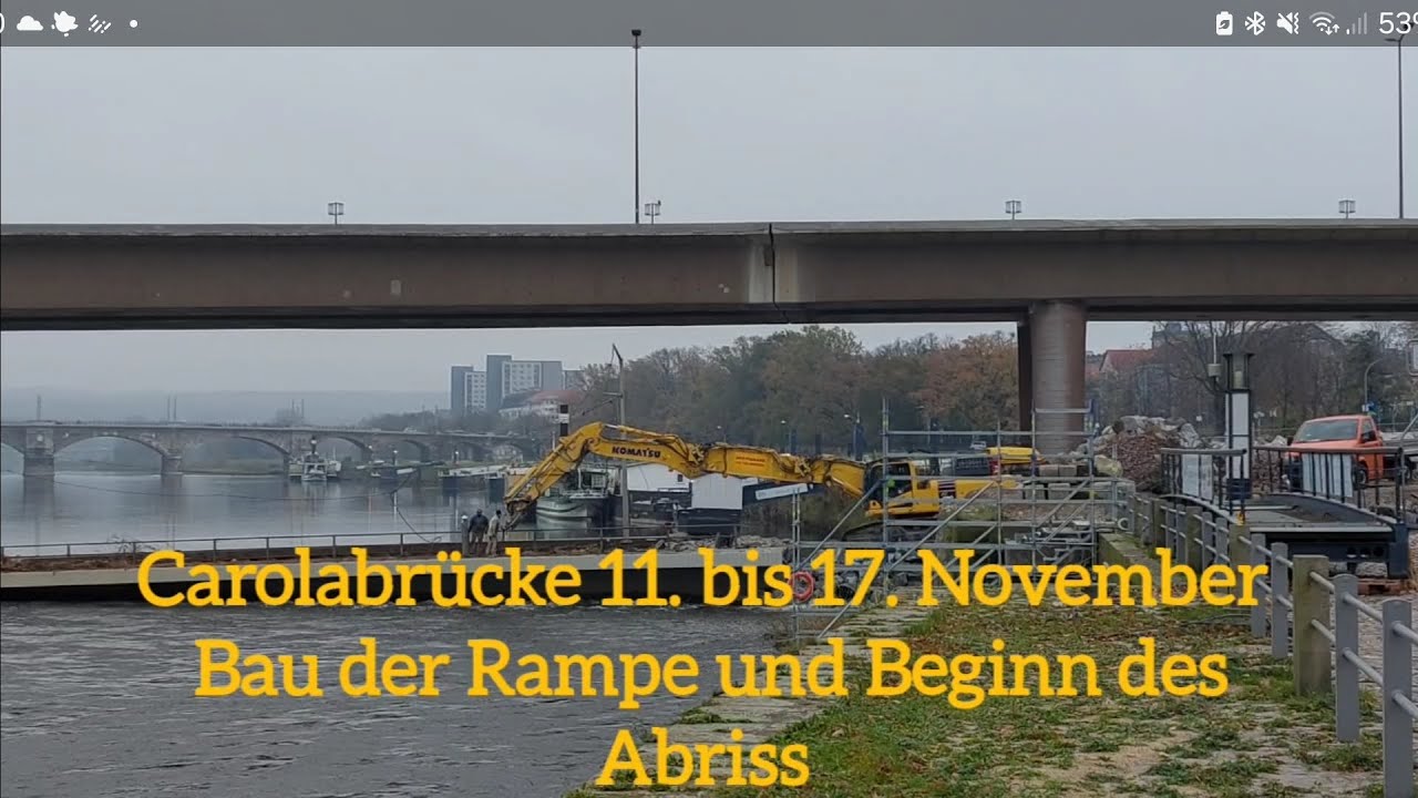 Carolabrücke Dresden Woche vom 11. bis 17. November | Bau der Rampe und Beginn des Abriss