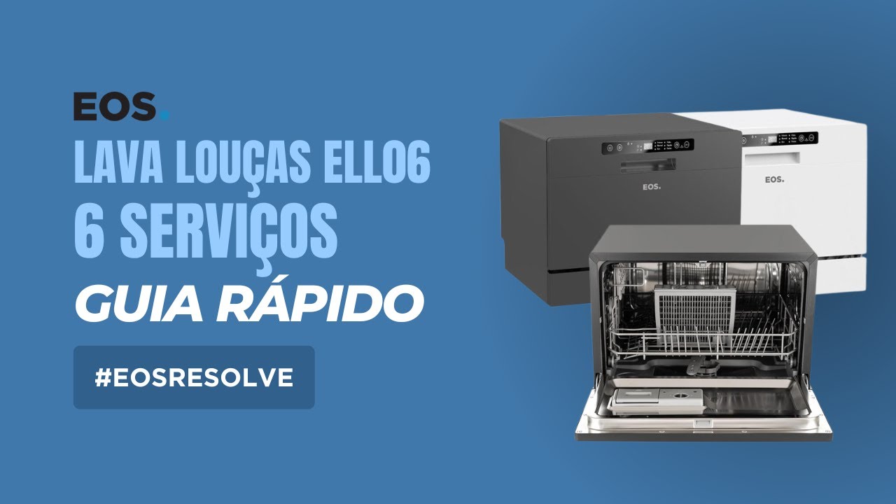 Tudo sobre a Lava louça EOS 6 serviços ELL06: Apresentação + Como usar #EOSResolve
