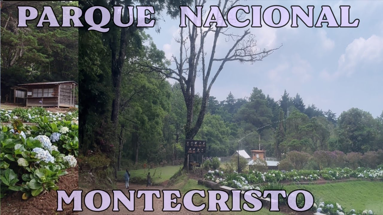 PARQUE NACIONAL MONTECRISTO. Parte 1. Recorrido subiendo, Mirador, Area de Acampar, Caminata Virtual