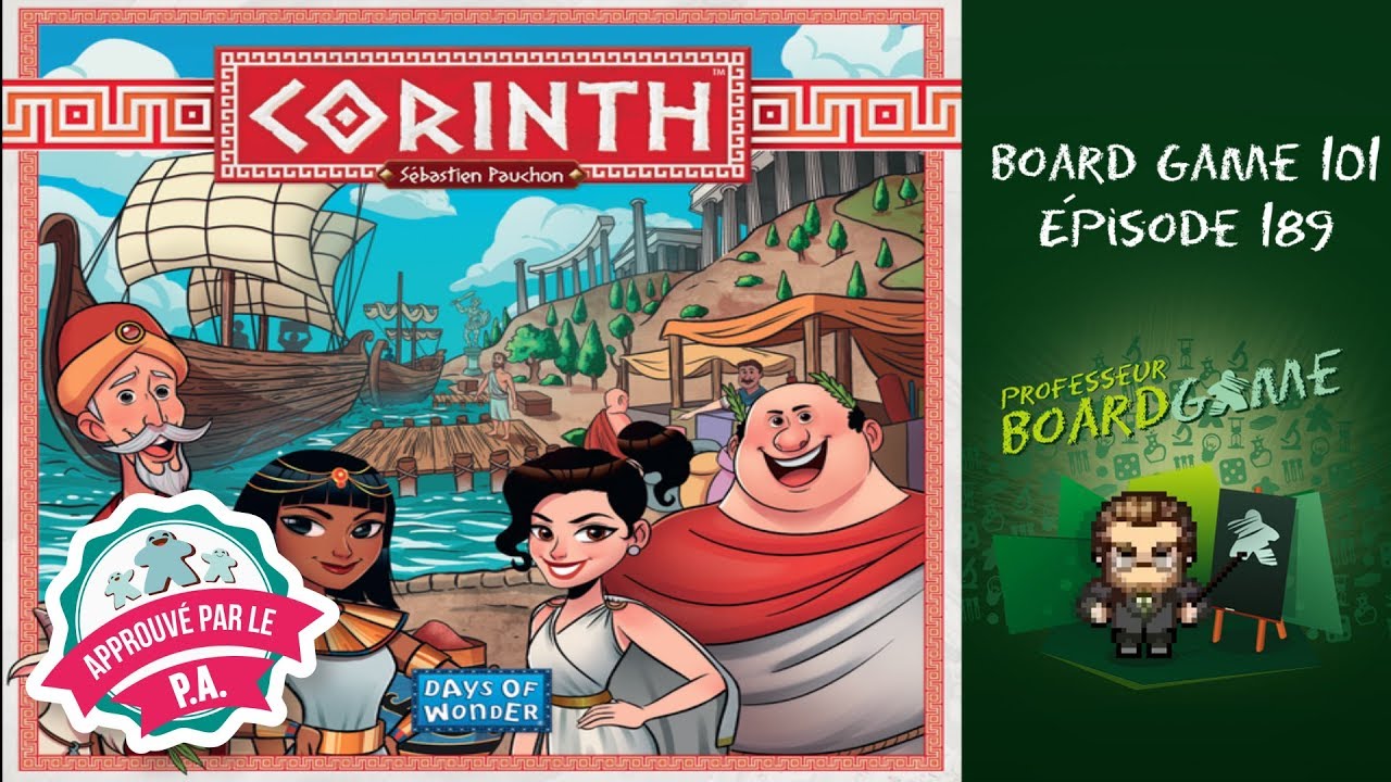 Board Game 101 (EP189) Corinth - Règles et critique