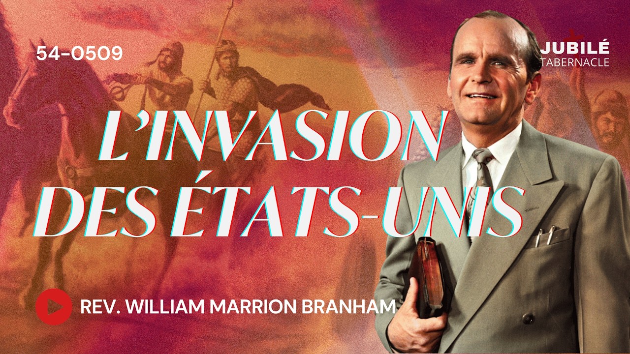 54-0509 - L’invasion des États Unis | Prophète William Marrion Branham