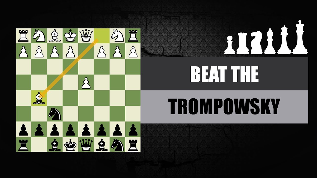 Beat The Trompowsky | Aggressive Lines