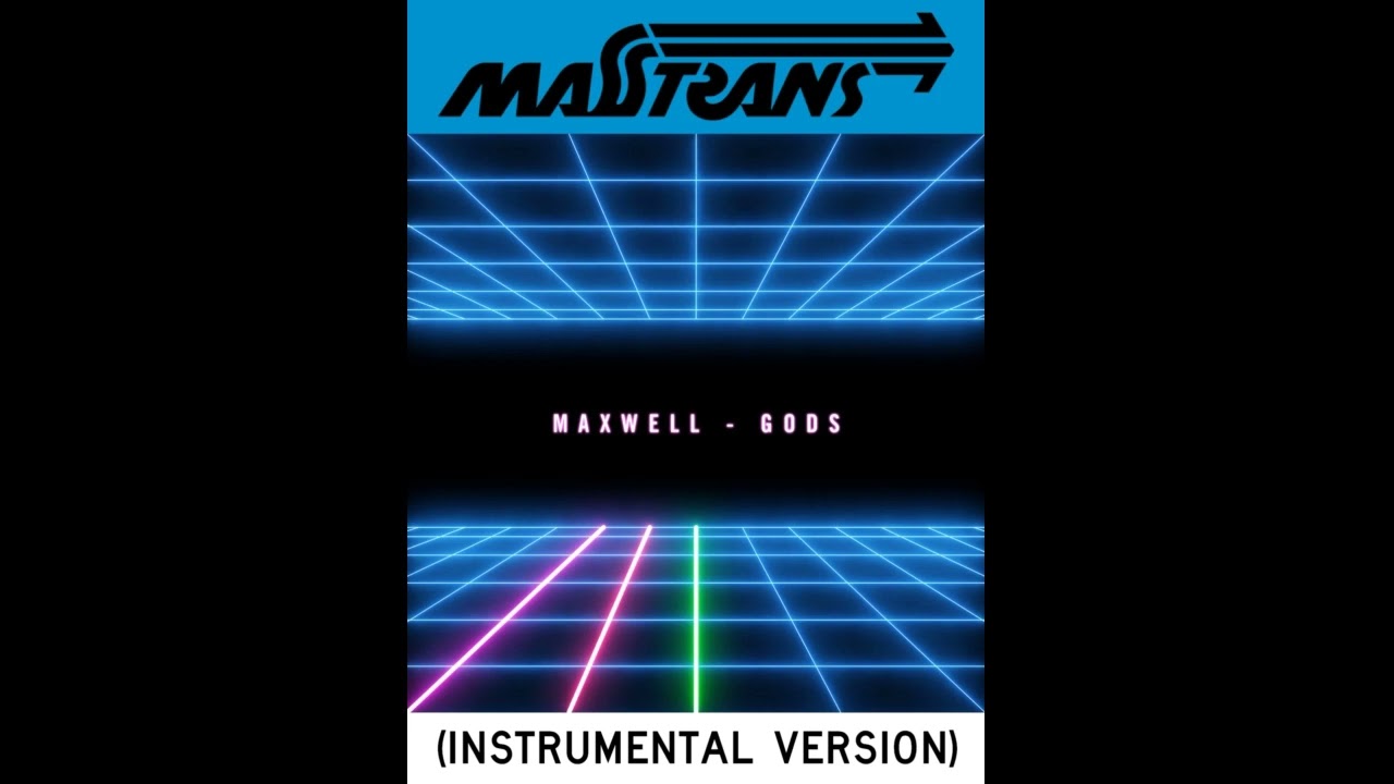 MAXWELL - GODS (INSTRUMENTAL VERSION)