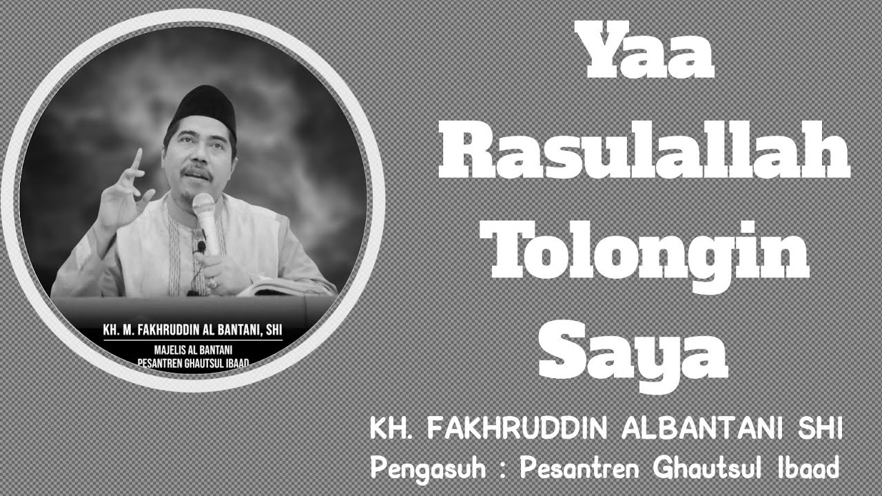 Yaa Rasulallah Tolongin Saya || Inilah Jawaban Cerdas Tuan Guru || Kh. Fakhruddin Albantani Shi