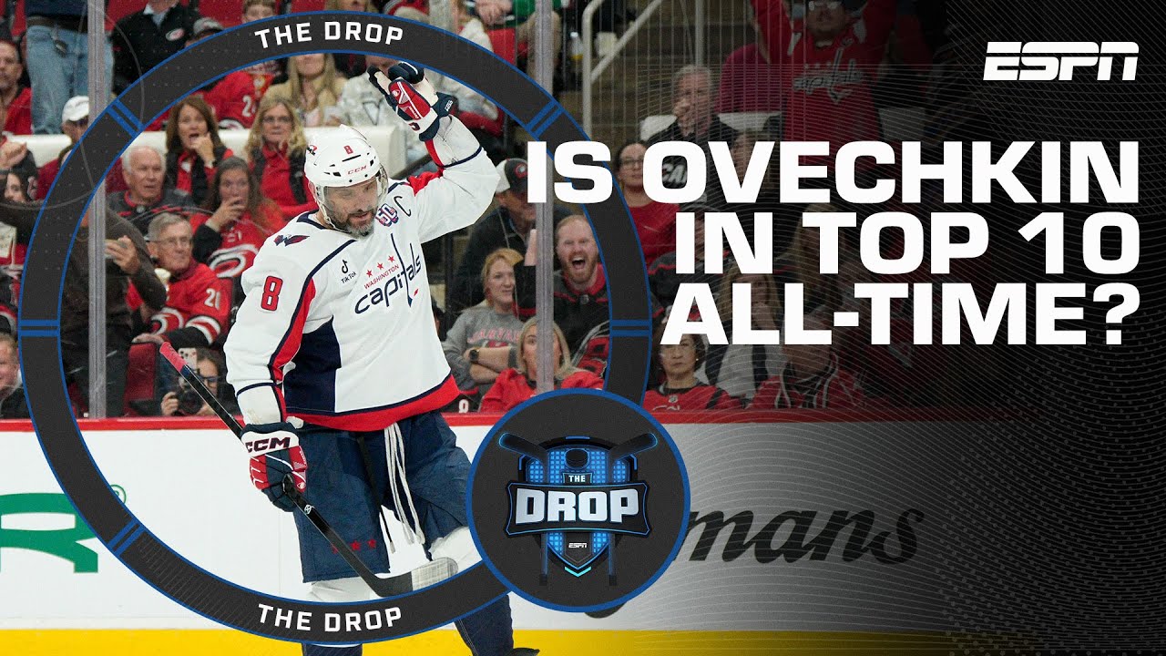 Where does Ovechkin rank all time among NHL greats? | The Drop