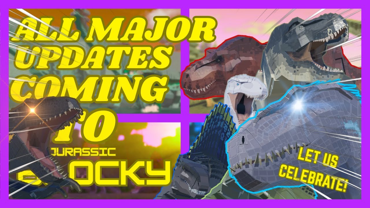 ALL MAJOR UPDATES COMING TO JURASSIC BLOCKY