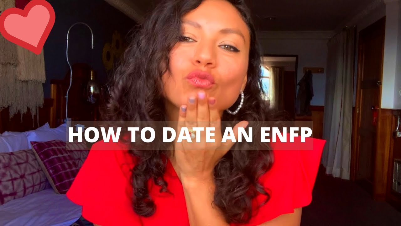 How to date an ENFP | 6 key things you need to know before you date one