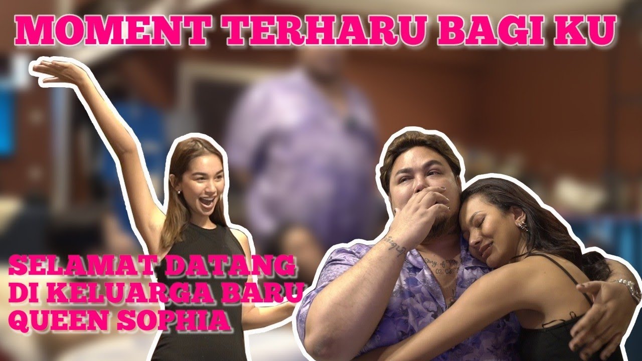 AKU BAHAGIA, SELAMAT DATANG QUEEN SOPHIA DI KELUARGA BARU