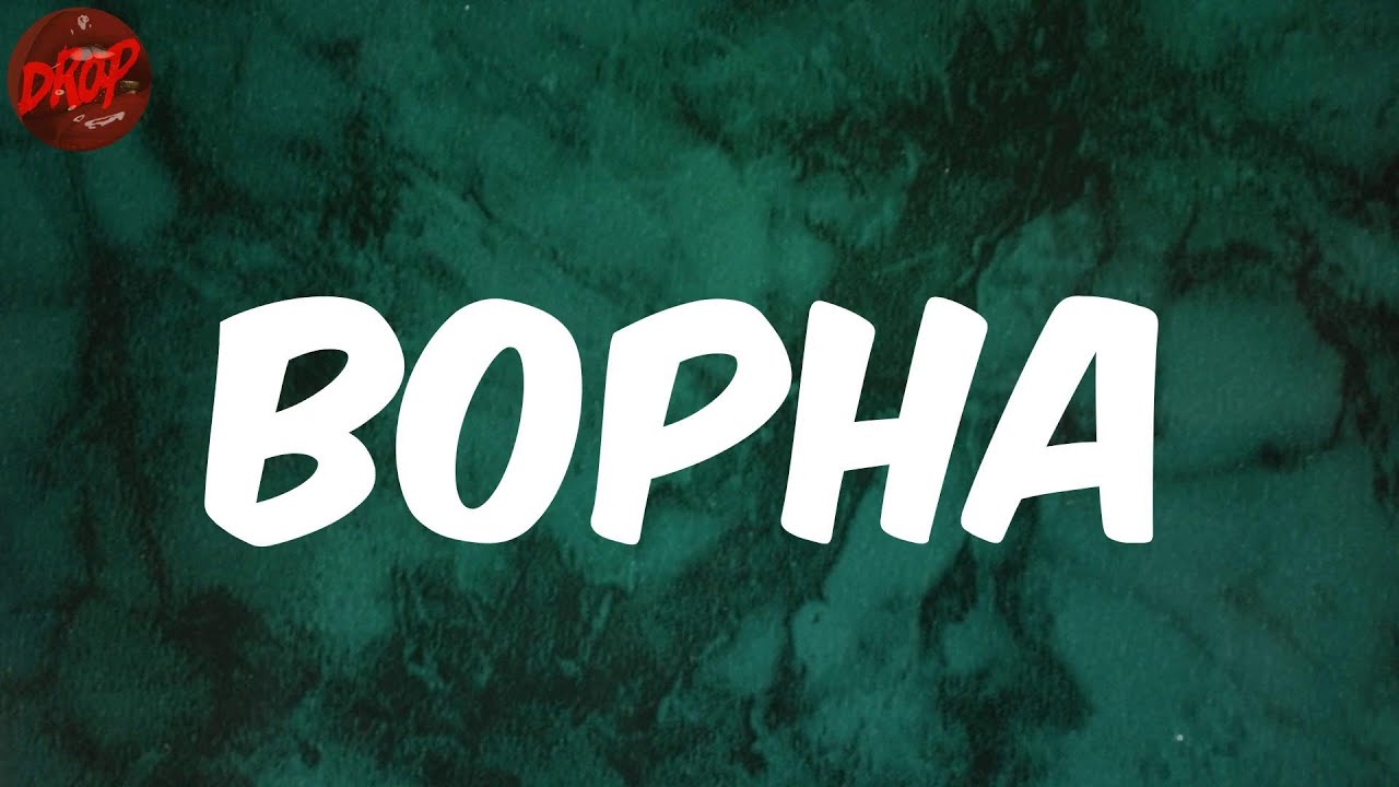 Mellow & Sleazy - Bopha (Lyrics)