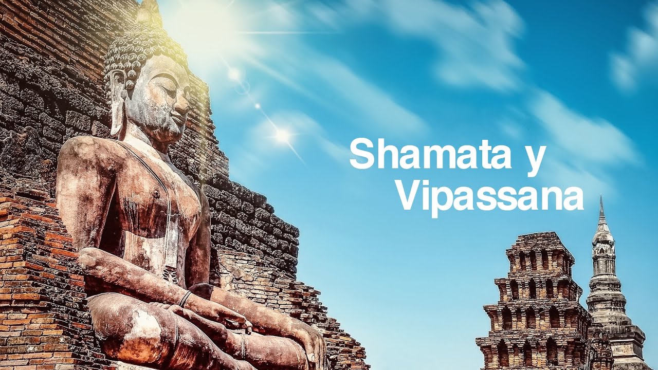 Shamata y Vipassana