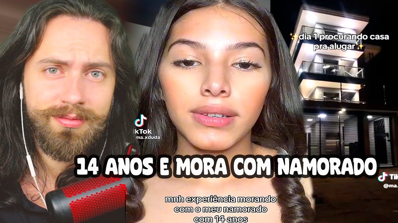 tem 14 anos e mora com NAMORADINHO