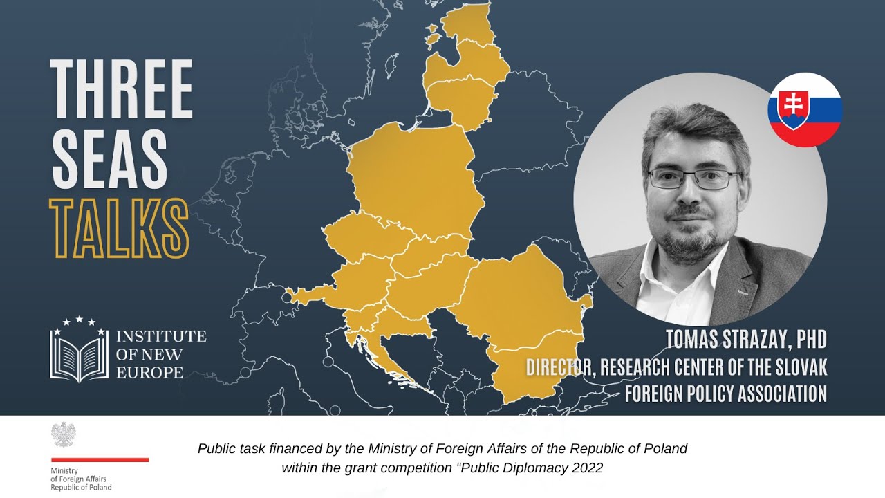 Three Seas Talks #11 &ndash; Tom&aacute;&scaron; Str&aacute;žay, PhD, Research Center of the Slovak Foreign Policy Association
