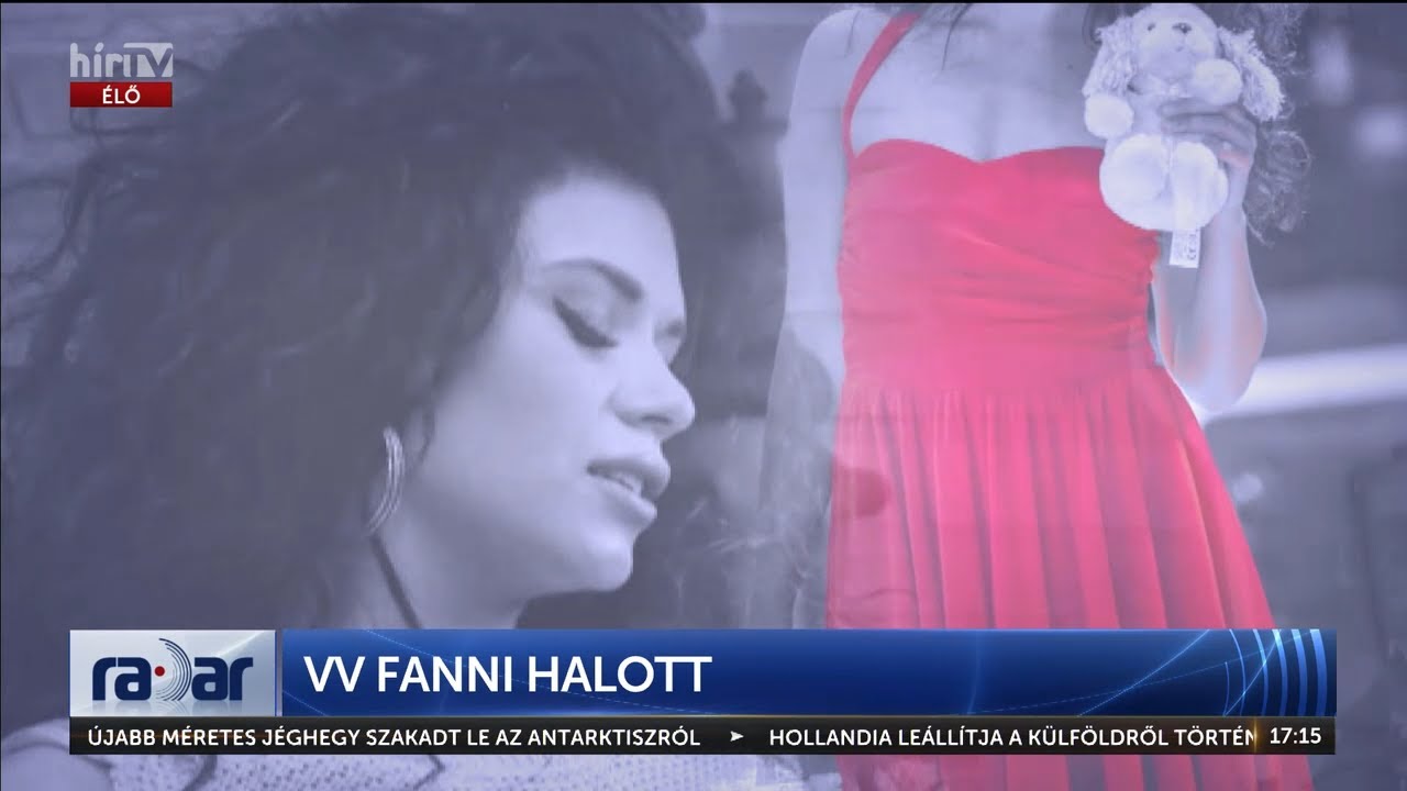 Radar - VV Fanni halott (2024-05-22) - HÍR TV