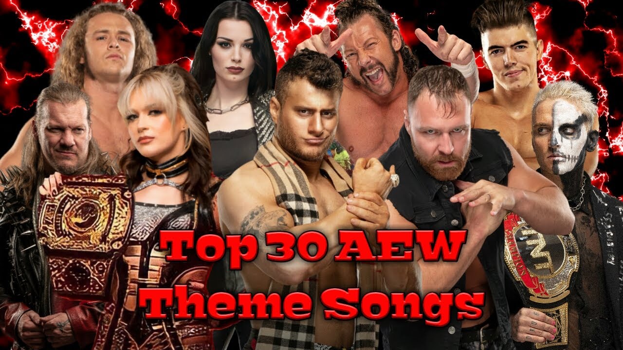 Top 30 AEW Theme Songs 2023