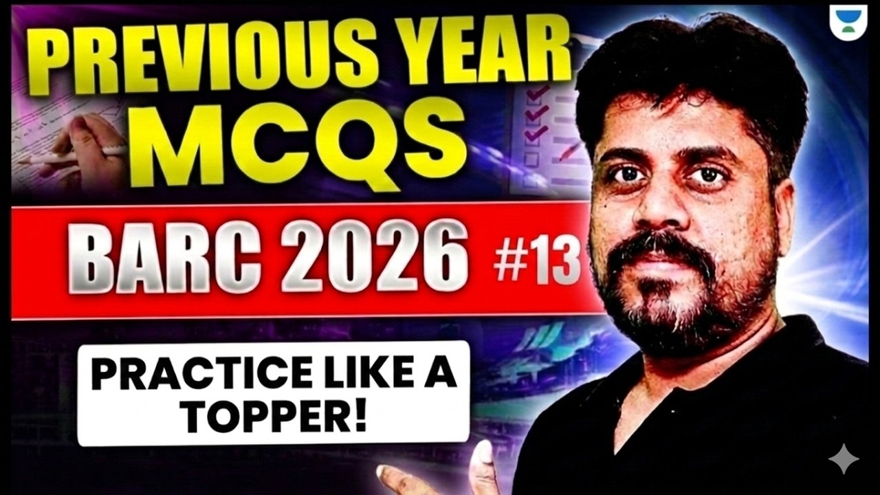 BARC 2026 Preparation | Previous Year Questions Practice Session #13 | Manoj Chauhan Sir