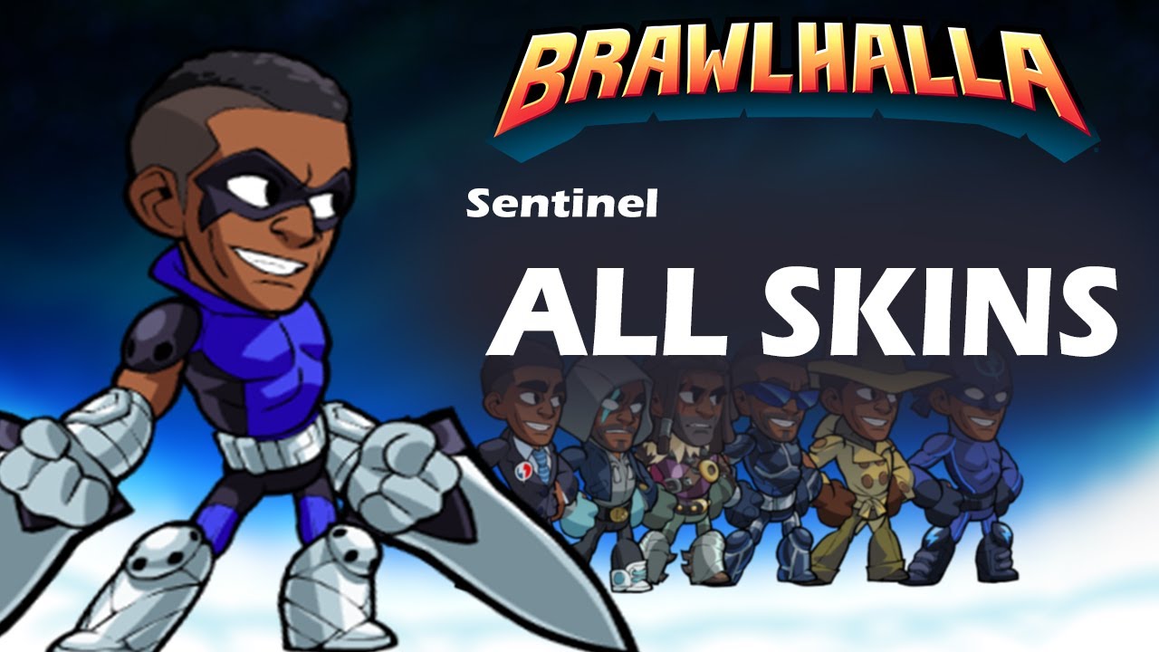 [OLD]Brawlhalla Sentinel ALL SKINS Showcase