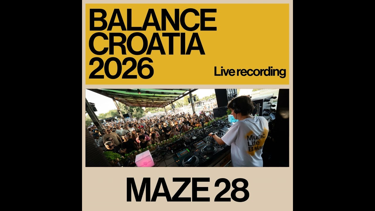 Maze 28: Live from Balance Croatia 2026