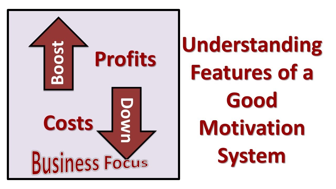 Understanding Features of a Good Motivation System