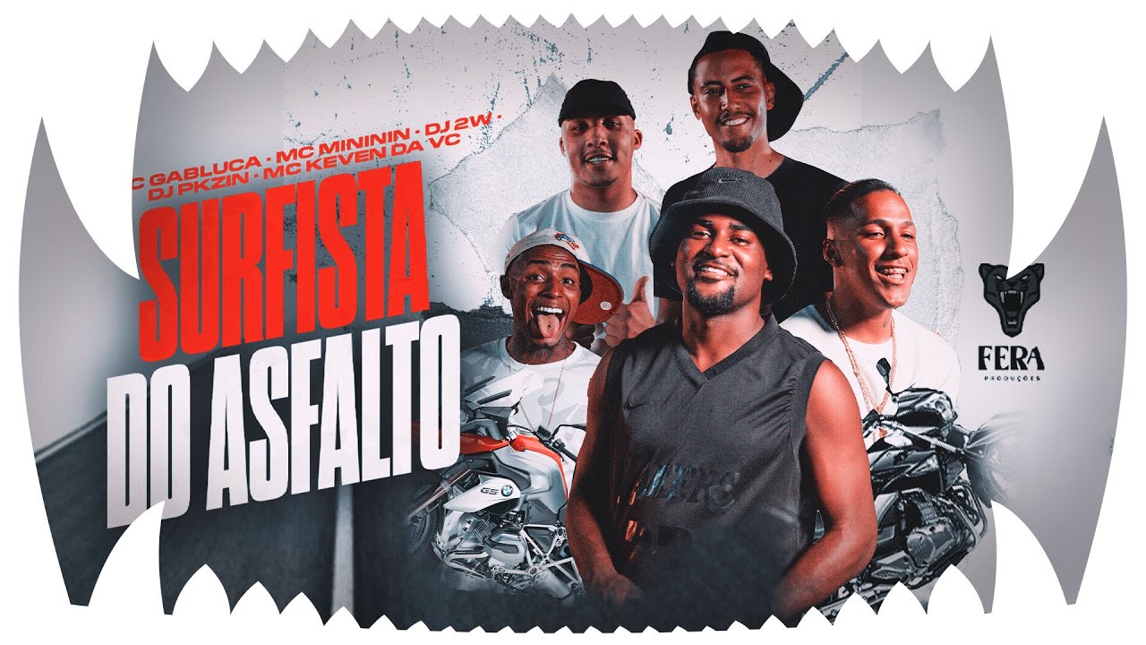 Surfista do Asfalto - MC Gabluca, MC Mininin, MC Keven da VC, DJ 2W e DJ Pkzin (Video Clipe Oficial)