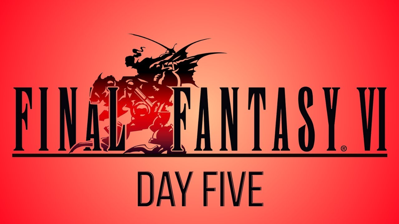 Final Fantasy VI: Day Five - Need a Blue Mage? I Know A Gau