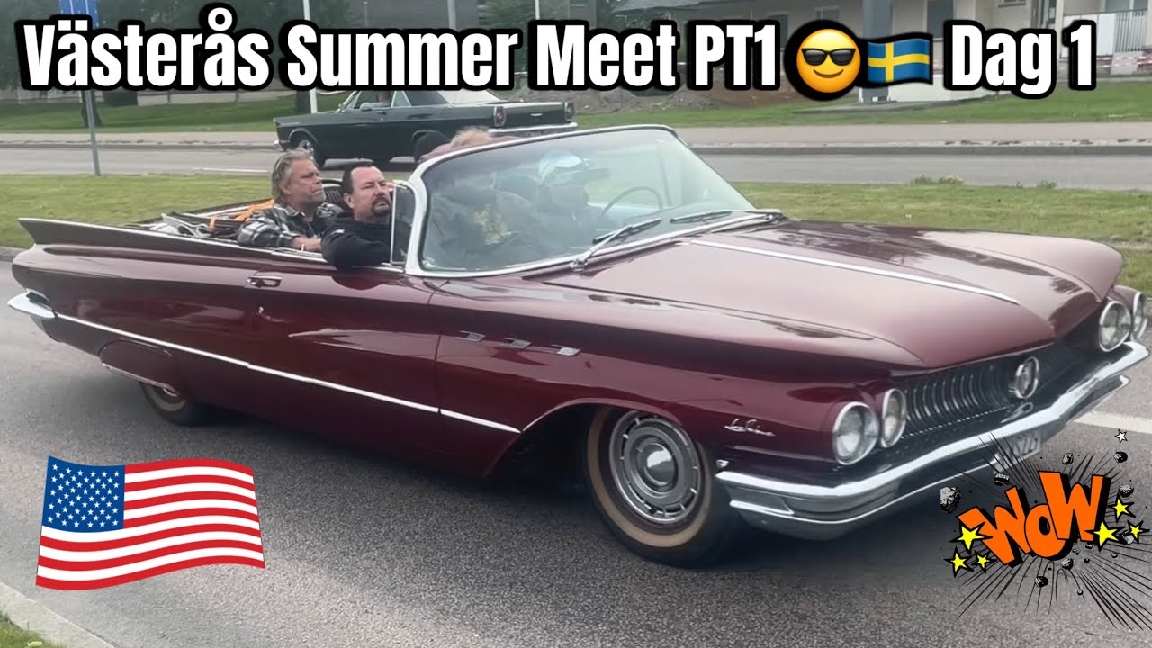 Västerås Summer Meet 2025 Torsdag 😎🇸🇪 - Början av cruisingen 👍👌