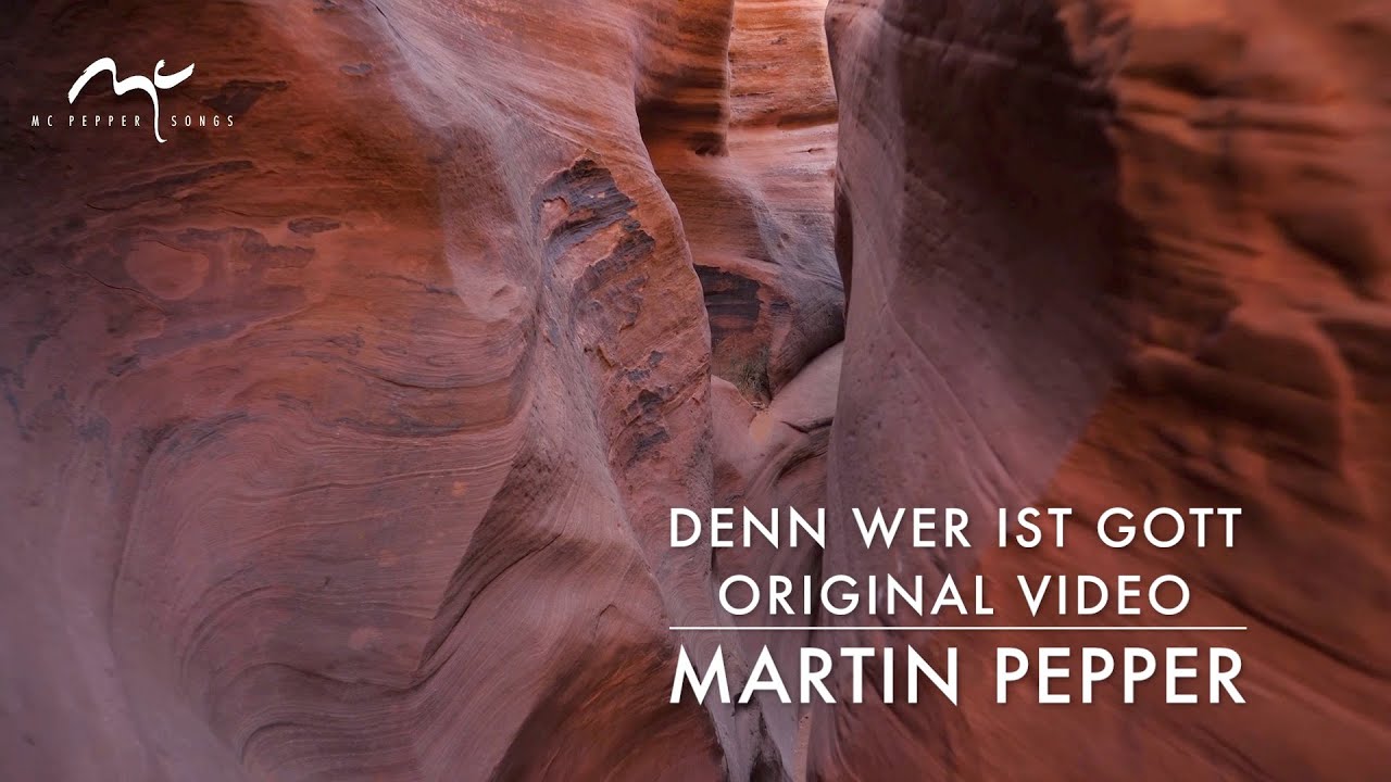 Denn wer ist Gott Lied | Martin Pepper | Original Video | #MartinPepperOfficial