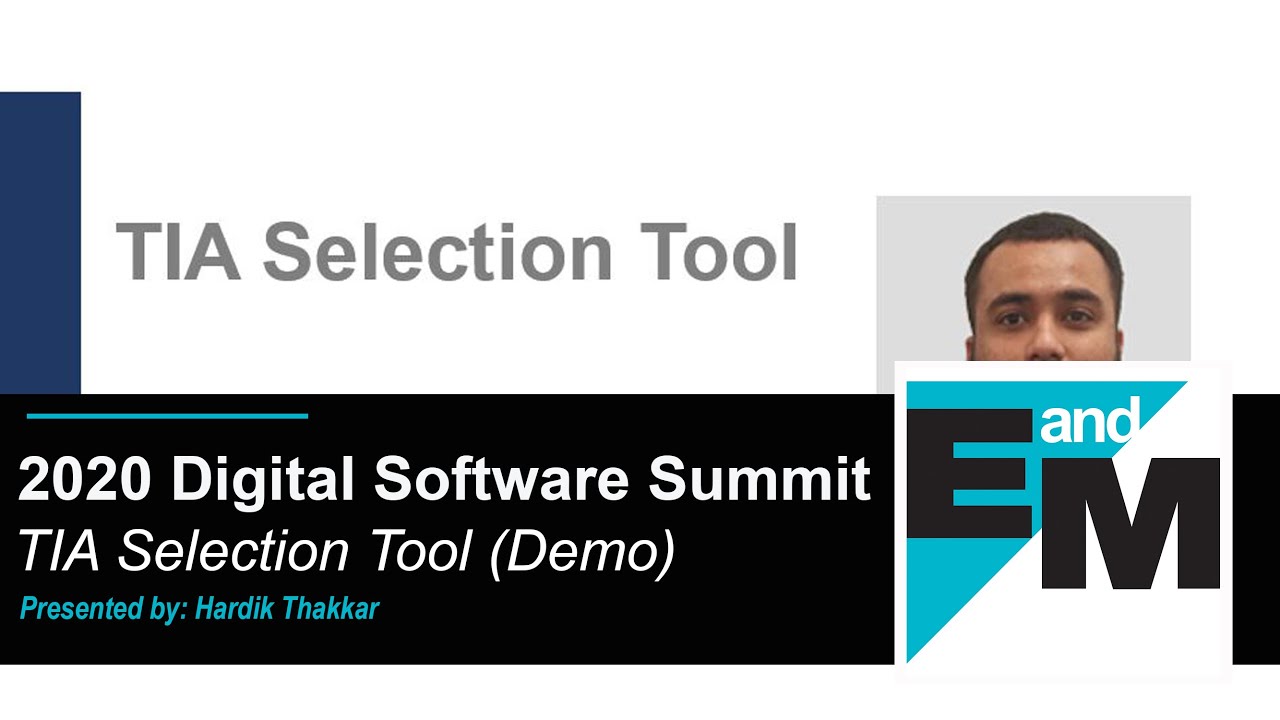 2020 Digital Software Summit | Siemens' TIA Selection Tool | EandM