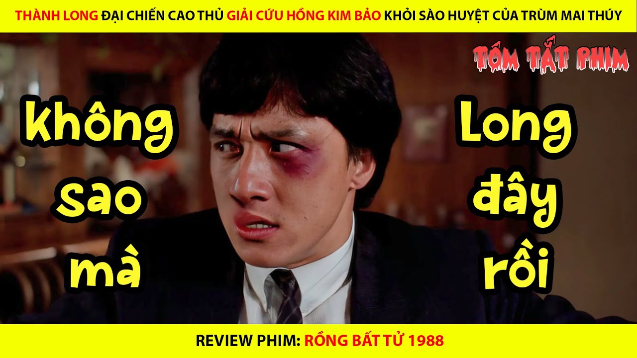 THÀNH LONG ĐẠI CHIẾN CAO THỦ GIẢI CỨU HỒNG KIM BẢO KHỎI SÀO HUYỆT CỦA TRÙM MAI THÚY