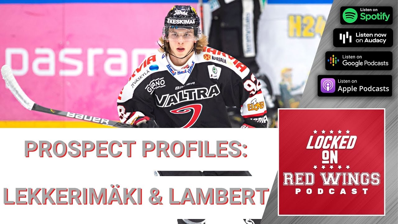 Prospect Profiles: Jonathan Lekkerim&auml;ki & Brad Lambert | Featuring Will Scouch of McKeen's Hockey