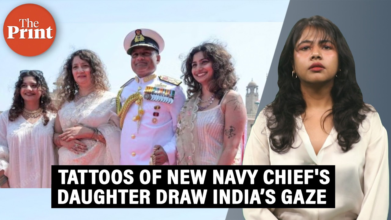 &lsquo;India&rsquo;s gaze strayed from new Navy chief to his daughter&rsquo;s tattoos. It&rsquo;s about control&rsquo;