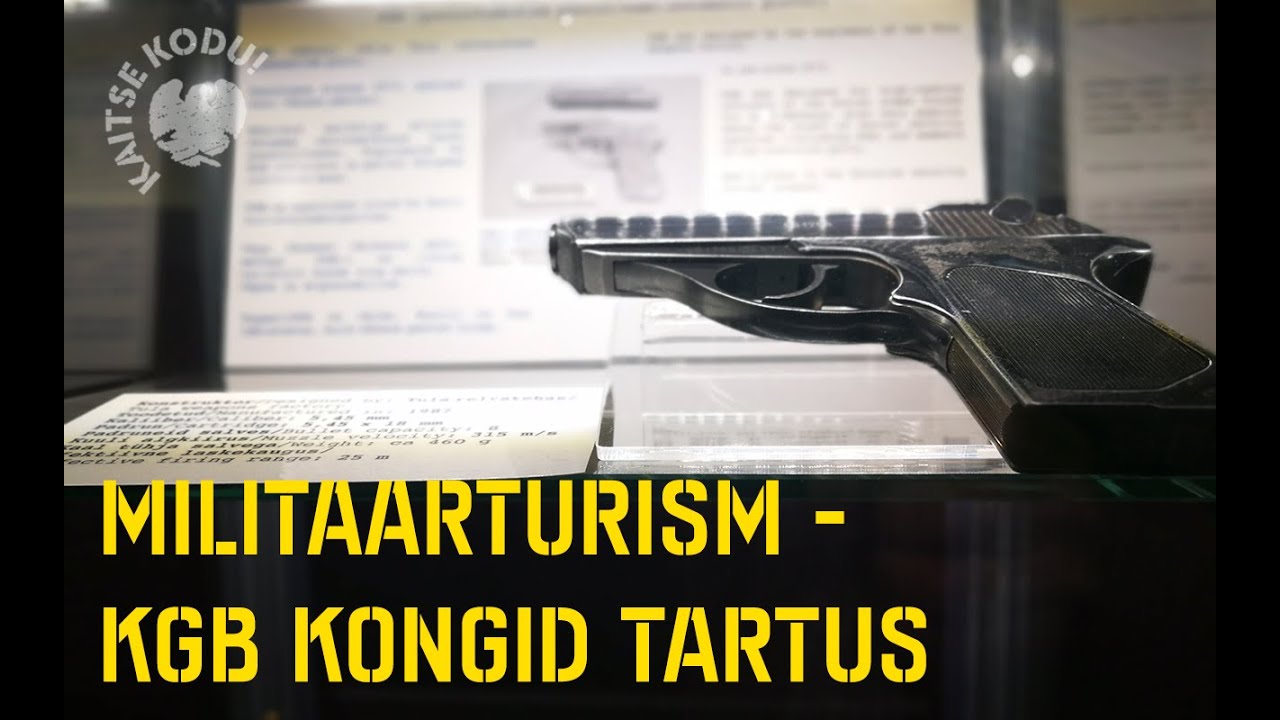 Militaarturism - KGB kongide muuseum Tartus