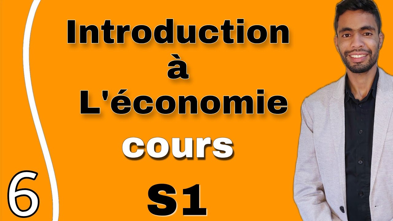 introduction à l'économie s1 cours chapitre 6