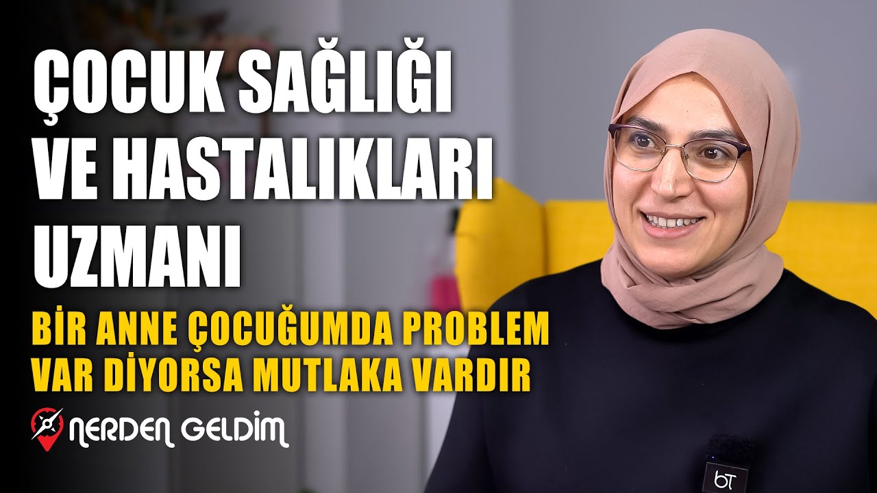 59-Nerden Geldim - Bir Anne Çocuğumda Problem Var Diyorsa Mutlaka Vardır (Doç.Dr.Şule Yıldırım)