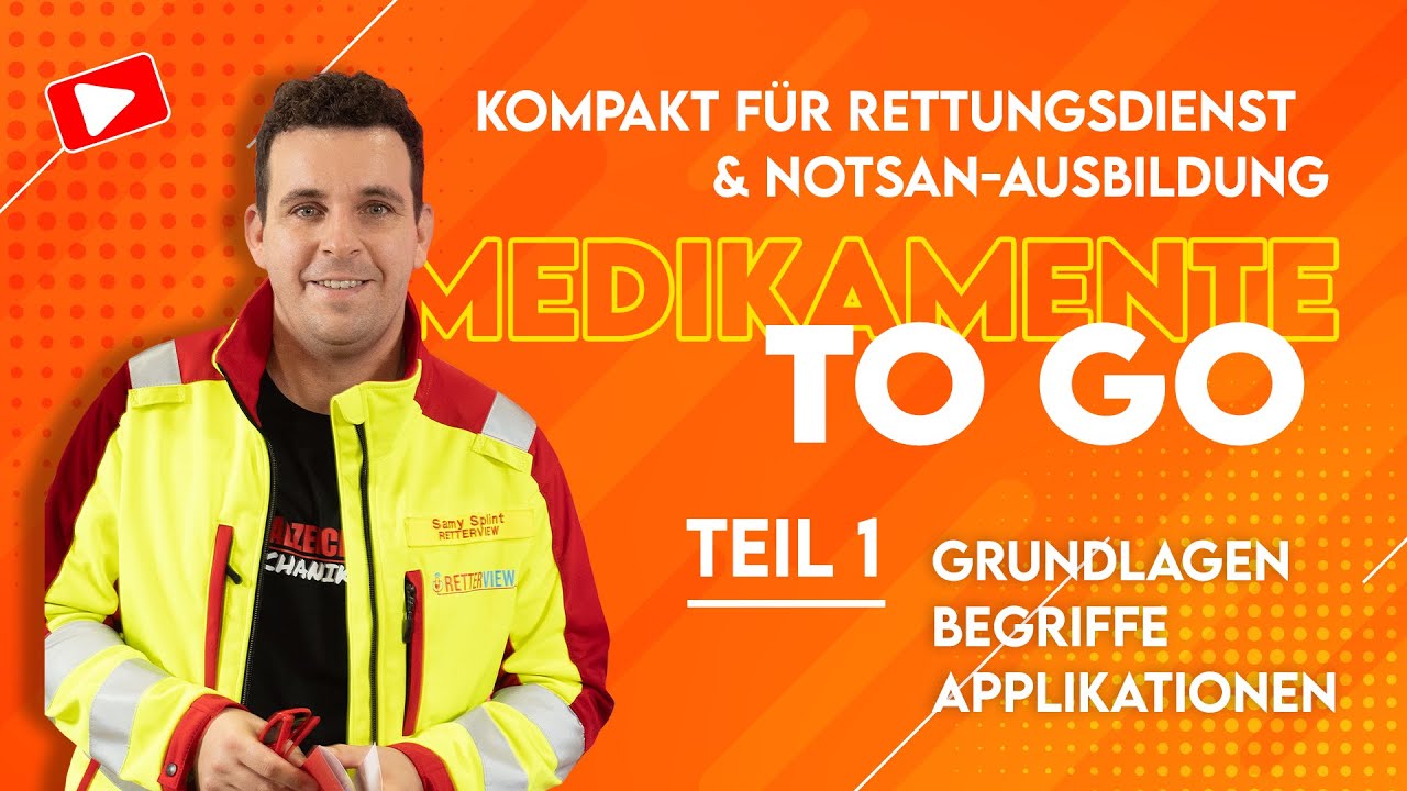 Medikamente to go – kompakt für Rettungsdienst & NotSan-Ausbildung Teil 1