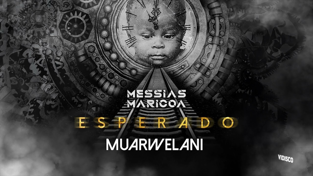 Messias Maricoa - Muarwelani (Official &Aacute;udio)