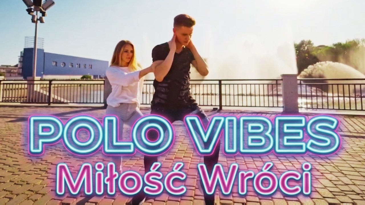 Miłość Wr&oacute;ci - Polo Vibes (Nowość HIT 2026)