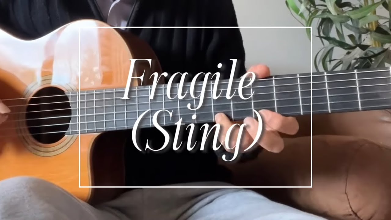 Fragile (Sting) Solo Fingerstyle Guitar 