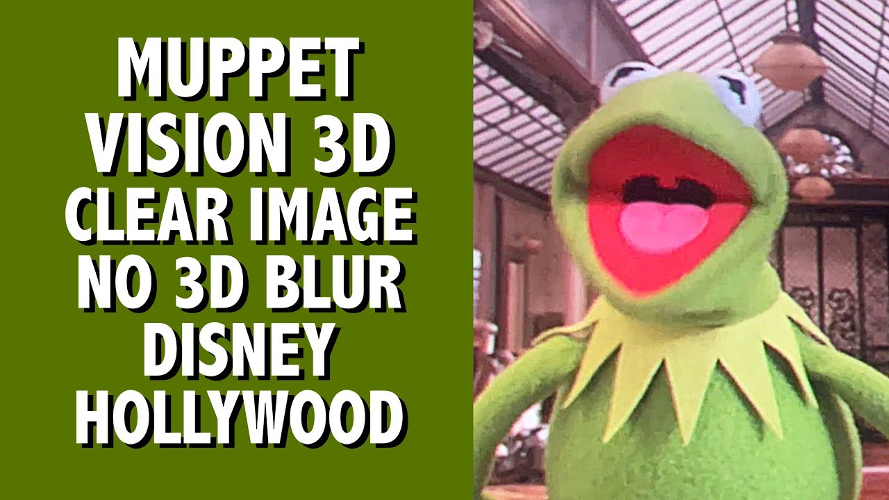 Muppet Vision 3D Clear Image No 3D Blur Disney's Hollywood Studios 2025