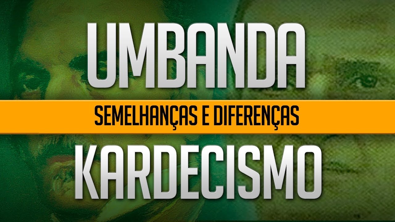 Umbanda Eu Sinto | SEMELHANÇAS & DIFERENÇAS (Umbanda X Kardecismo)