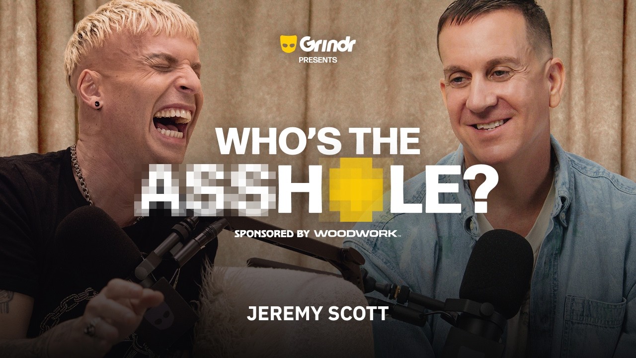 Who's the A**hole? with Katya (feat. Jeremy Scott) | Grindr
